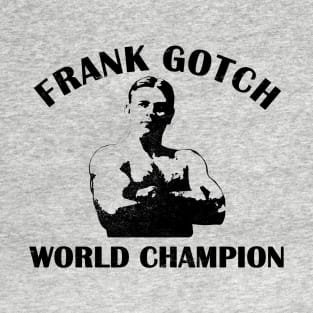 Frank Gotch World Champion T-Shirt